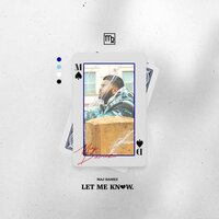 Let Me Know - MAJ