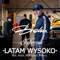 Latam wysoko - Brahu, Nizioł, Peja