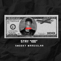 Stay '100' - Smooky MarGielaa