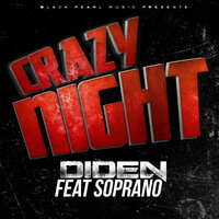 Crazy Night - Dîden, Soprano
