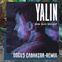 Deva Bize Sevişler - Yalın, Dogus Cabakcor