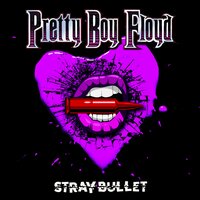 Hold on to Your Dreams - Pretty Boy Floyd