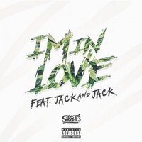 I'm In Love - Skate, Jack And Jack, Jack & Jack