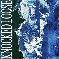 All My Friends - Knocked Loose