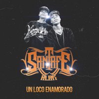 Un Loco Enamorado - Santa Fe Klan