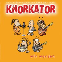 Wir werden alle sterben zum Selbersingen - Knorkator