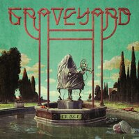 It Ain't Over Yet - Graveyard