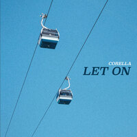 Let On - Corella