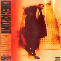 Checkpoint Charlie - A$AP Twelvyy