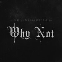 Fill You Up - Cassius Jay, August Alsina