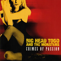 Peacemaker's Blues - Big Head Todd and the Monsters