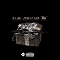Whoa - Lotto Savage, 21 Savage, Lil Harold