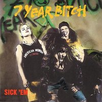 No Fucking War - 7 Year Bitch