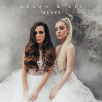 Good - Megan & Liz, Myles Parrish