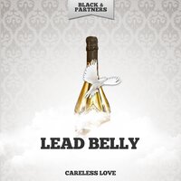 You Don't Know My Mind - Lead Belly