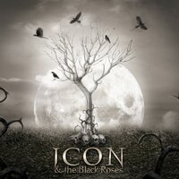 Icon & The Black Roses