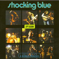 Roll Engine Roll - Shocking Blue
