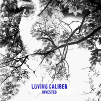 Invested - Loving Caliber, Lauren Dunn