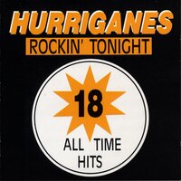 Let's Go Roking Tonight - Hurriganes