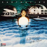 Only Time Will Tell - Earth & Fire