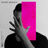 Somebody New - Cedric Gervais, Liza Owen