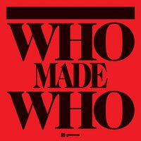 Satisfaction - WhoMadeWho