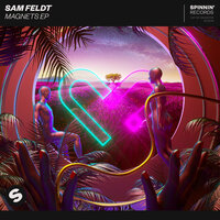 Magnets - Sam Feldt, Sophie Simmons