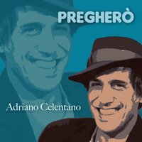 Adriano celentano, mike delprete, detto mariano - Adriano Celentano