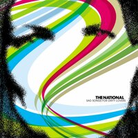 It Never Happened - The National