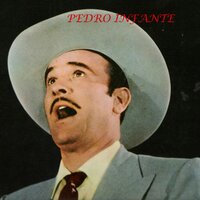 Tú Sólo Tú - Pedro Infante