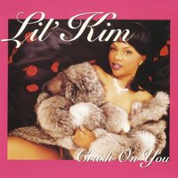 Crush on You - Lil' Kim