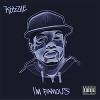 I'm Famous - Kozzie
