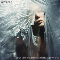 Watch Me Drown - get cold