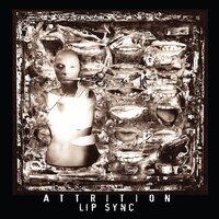 Lip Sync - Xenophobia Edit - Attrition