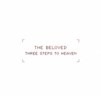 Three Steps To Heaven - The Beloved, Deep Dish