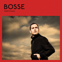 Weit weg - Bosse