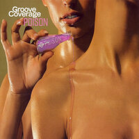 Poison - Groove Coverage, Scott Brown