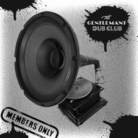 Gentlemans Sleng - Gentleman's Dub Club, Bongo Chilli