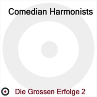 Tea for Two - Comedian Harmonists