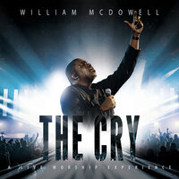 I Don't Wanna Leave - William McDowell