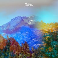Up On High - Vetiver