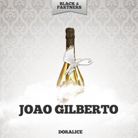 Se E Tarde Me - João Gilberto