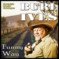 Blue Tail Fly - Burl Ives