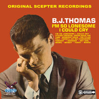 It's Not Unusual - B. J. Thomas