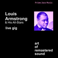My Buckets Got a Hole in It - Louis Armstrong, His All-Stars