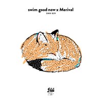 Since U Asked - swim good now, Merival