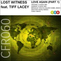 Love Again - Lost Witness, Tiff Lacey, Miroslav Vrlik