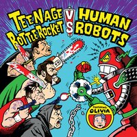 Olivia Goes to Bolivia - Teenage Bottlerocket
