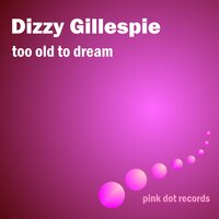 Swing Low Sweet Cadillac - Dizzy Gillespie