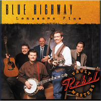 He Walked All The Way Home - Blue Highway